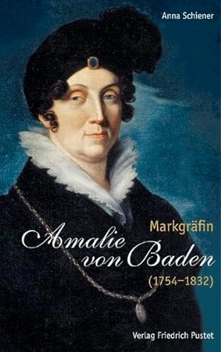 Markgräfin Amalie von Baden (1754-1832) (Biografien)